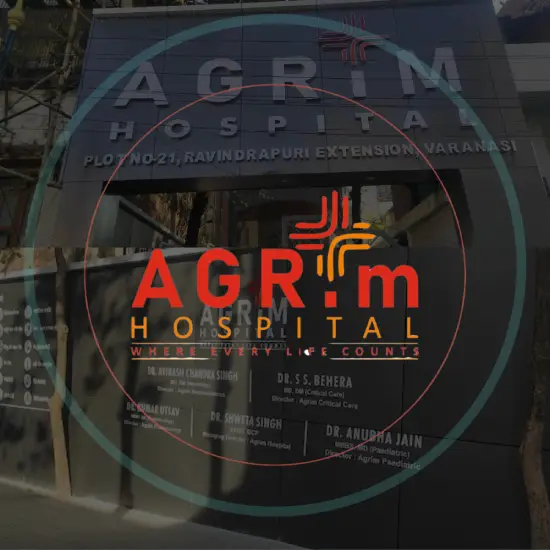 Agrim Hospital Varanasi