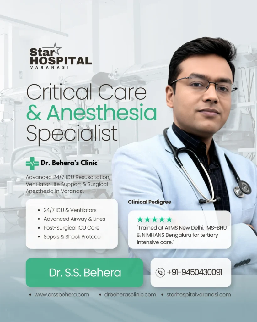 MD Anaesthesiology and Critical Care Medicine doctor in Varanasi Dr SS Behera providing 24/7 ICU life support.